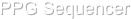 PPG Sequencer